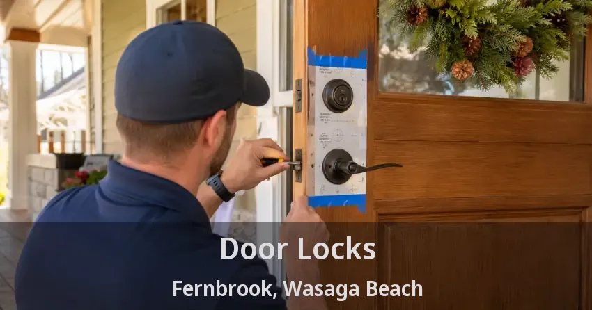 Door Locks Fernbrook, Wasaga Beach - ON