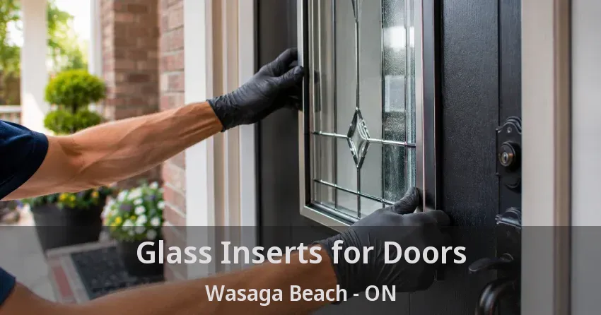 Glass Inserts for Doors Wasaga Beach - ON