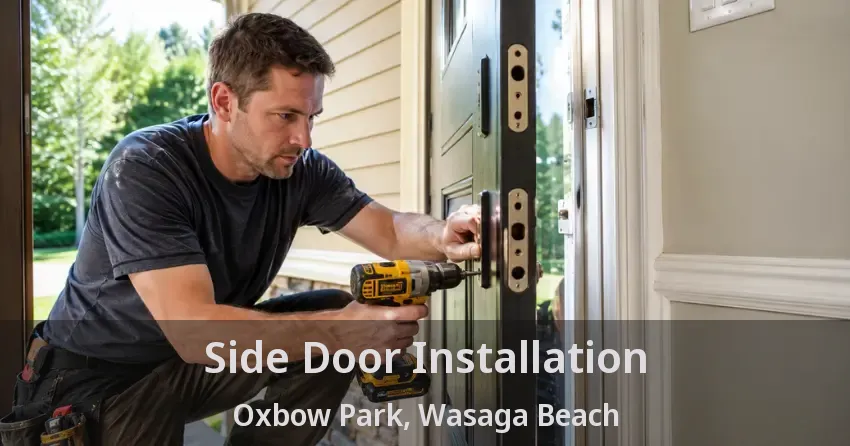 Side Door Installation Oxbow Park, Wasaga Beach - ON