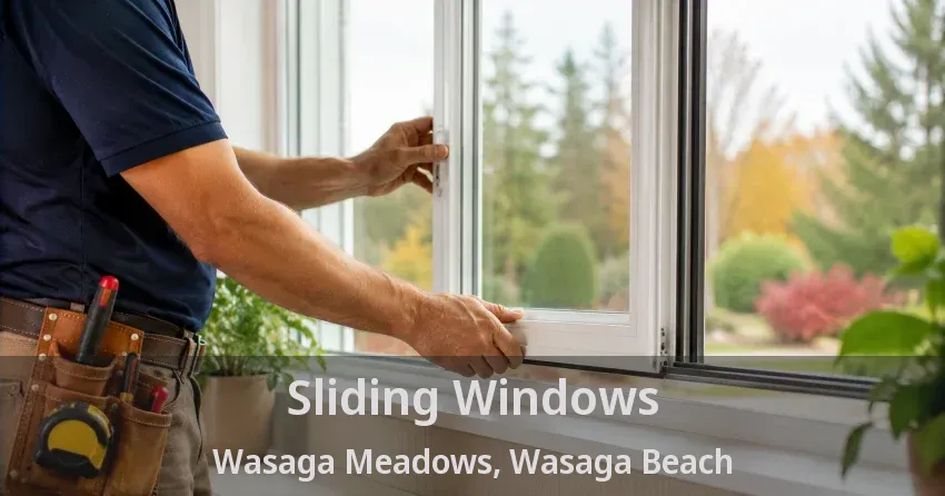 Sliding Windows Wasaga Meadows, Wasaga Beach - ON